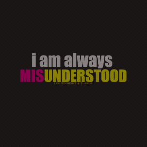 try to understand me.