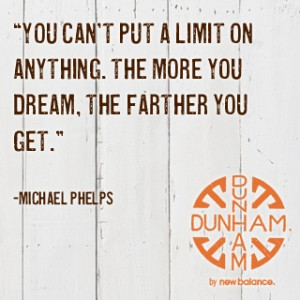 the more you dream... (Michael Phelps)