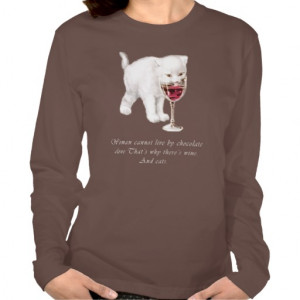 Cat Chocolate and Wine Quote T-Shirt