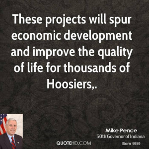 will spur economic development and improve the quality of life ...