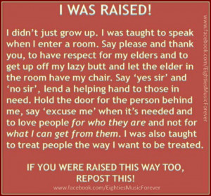 Thank you Mommie, Dad, Grand, Paw Paw and Big Mama for raising me to ...