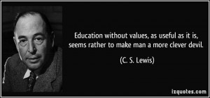 Education without values, as use...