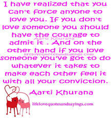 Have Realized That You Can’t Force Anyone to Love You. If You Don ...