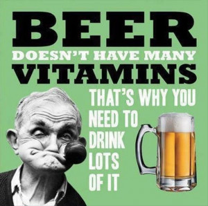 Beer Quotes: Drinks Lot, Vitamins, Laugh, Funny Pictures, Funny Stuff ...