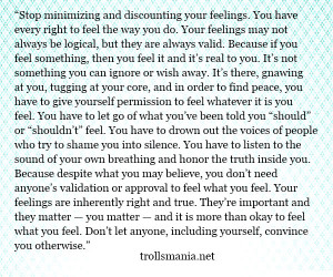 Stop minimizing and discounting your feelings