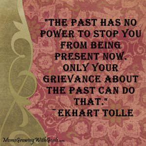 past quotes motivational quotes for moms the past has no power moms ...