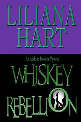 Whiskey Rebellion (An Addison Holmes Mystery #1)