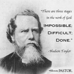 God's work ~ Hudson Taylor quote