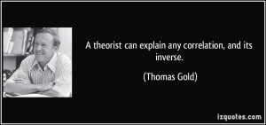 More Thomas Gold Quotes