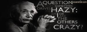 Albert Einstein Crazy Quote Facebook Cover