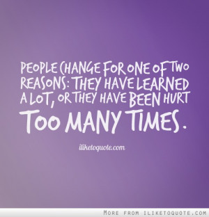 ... : They have learned a lot, or they have been hurt too many times