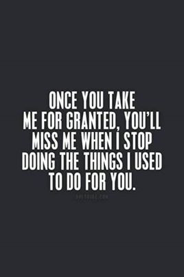 take me for granted