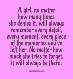 girl, no matter how many times she denies it, will always remember ...