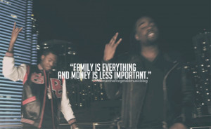 family is everything and money is less important