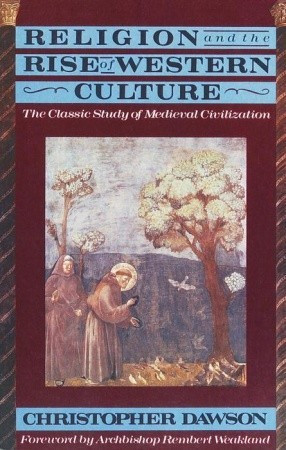 Start by marking “Religion and the Rise of Western Culture” as ...