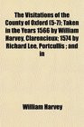 ... William Harvey Clarencieux 1574 By Richard Lee Portcullis and In [5-7