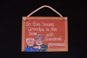 Funny sign - Hand painted grandpa & grandma humorous wall sign,