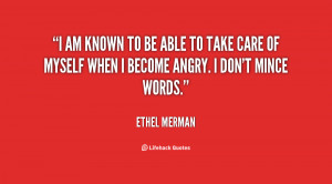 quote-Ethel-Merman-i-am-known-to-be-able-to-25725.png