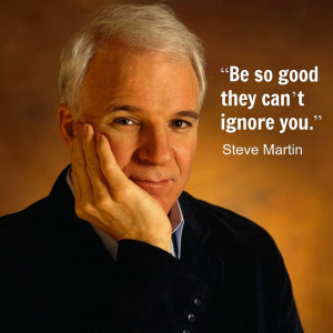 Steve Martin – Movie Actor Quote – Film Actor Quote #stevemartin