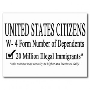 US Citizens Illegal Immigrant Dependants Postcard