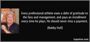 Every professional athlete owes a debt of gratitude to the fans and ...