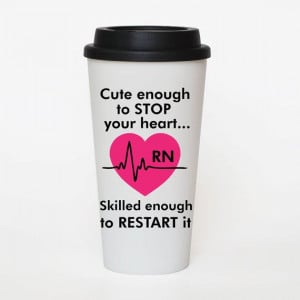 Cute Nurse Funny Quote Coffee cup insulated by SweetSipsters, $15.00