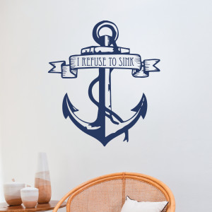 Refuse To Sink Anchor Wall Quotes™ Decal