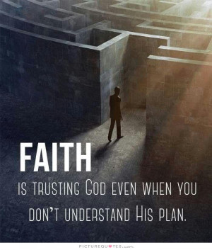 Trusting God When You Don 39 t Understand Quotes