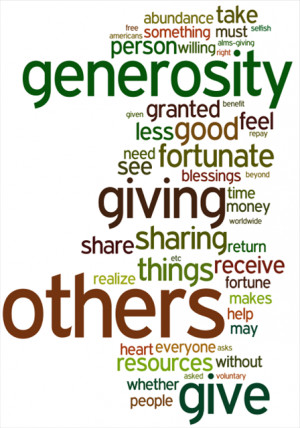 Having the spirit of generosity makes you feel better about yourself ...