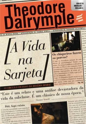 Marcelo Reis's Reviews > A Vida na Sarjeta: O Círculo Vicioso da ...
