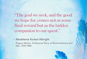 See more Quotes about The goal we seek, and the good we hope for