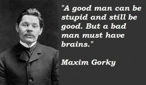 Maxim gorky famous quotes 1