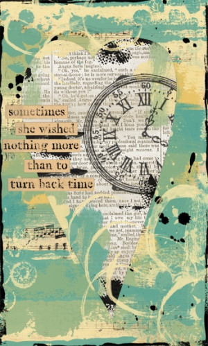 ... Page, Art Journals Quotes Creative, Quotes Art Collage, Time Art