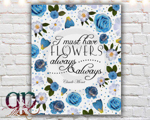 must have flowers monet quote print