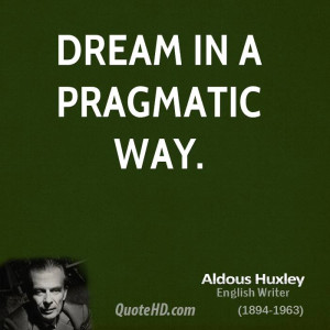 Aldous Huxley Dreams Quotes