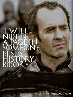Stannis Baratheon Quotes (5)