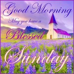 Good Morning Blessed Sunday