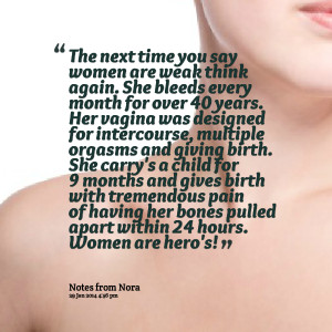 Quotes Picture: the next time you say women are weak think again she ...