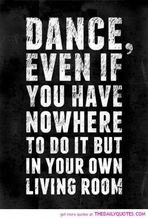 Inspirational Dance Quotes And Sayings