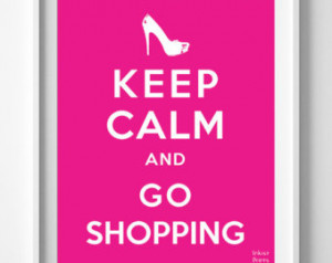 Calm and Go Shopping Poster, P rint, Inspirational Quotes, inspiring ...