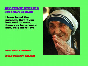 QUOTES OF BLESSED MOTHER TERESA - 17-08-2012
