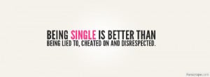 Being Single Is Better Profile Facebook Covers