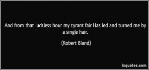 Robert Bland Quote