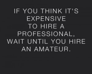 quotes_work_If you think it's expensive