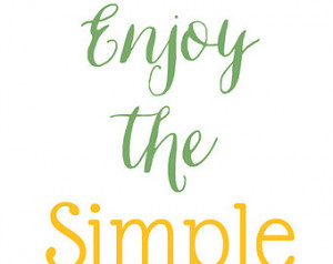 the Simple Things. Typography Print, Wall Decor, Home Decor, Quotes ...