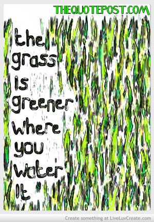 the_grass_is_greener_where_you_water_it-536753.jpg?i