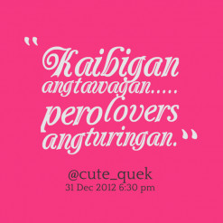 thumbnail of quotes Kaibigan ang tawagan..... pero lovers ang turingan ...