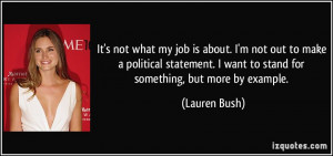 not what my job is about. I'm not out to make a political statement ...