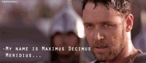 quote russell crowe gladiator this scene maximus animated GIF