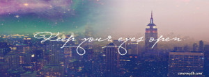 Keep Your Eyes Open Facebook Cover